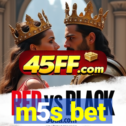 m5s bet
